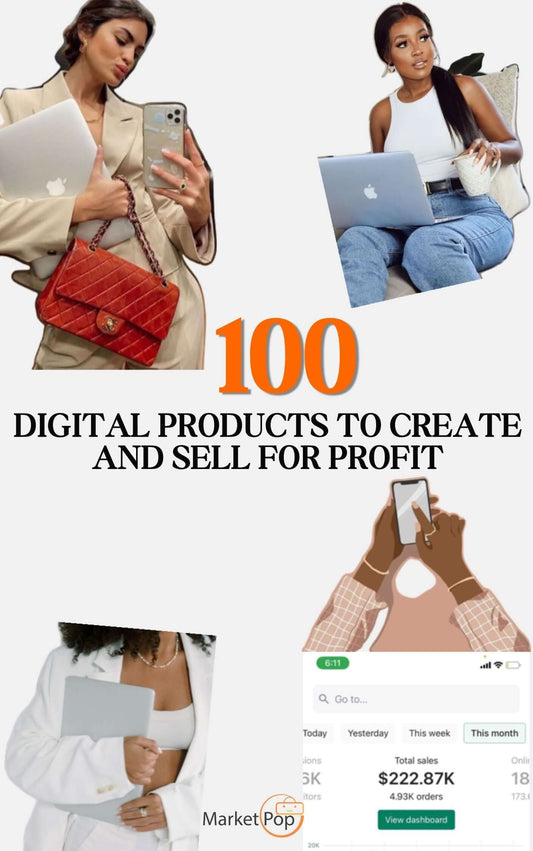 A diverse list of 100 profitable digital products you can create and sell! - The Market Pop LLC